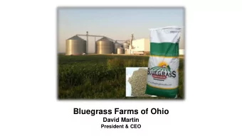 Bluegrass Farms of Ohio  David Martin  President &amp; CEO  Soybeans    Economical Protein to