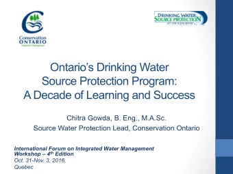 Ontarios Drinking Water  Source Protection Program:  A Decade of Learning and Success  Chitra
