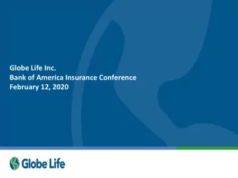 Globe Life Inc.  Bank of America Insurance Conference  February 12, 2020  Forward-Looking