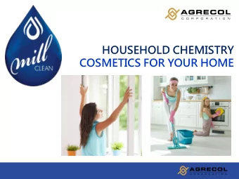 COSMETICS FOR YOUR HOME  HOUSEHOLD CHEMISTRY SCOPE OF PURPOSE OF MILL CLEAN PRODUCTS  PROFESSIONAL