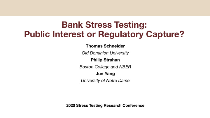 bank stress testing public interest or regulatory capture