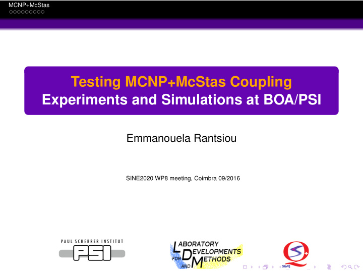 testing mcnp mcstas coupling experiments and simulations