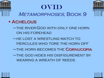 OVID Metamorphoses , Book 9   Achelous  Achelous    the river-God with only one horn  on