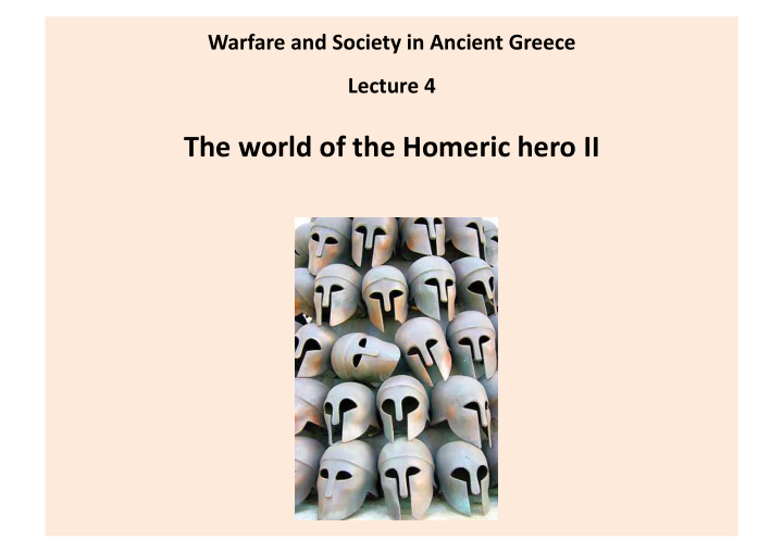 the world of the homeric hero ii agamemnon s corselet