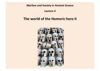 The world of the Homeric hero II  Agamemnons corselet  From a tomb in Mycenae  Agamemnons