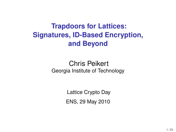trapdoors for lattices signatures id based encryption and