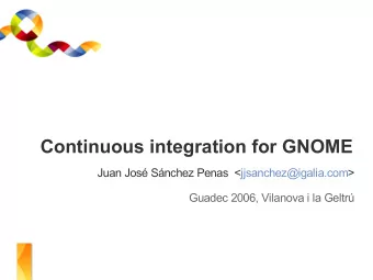 Continuous integration for GNOME  Juan Jos Snchez Penas  &lt;jjsanchez@igalia.com&gt;  Guadec