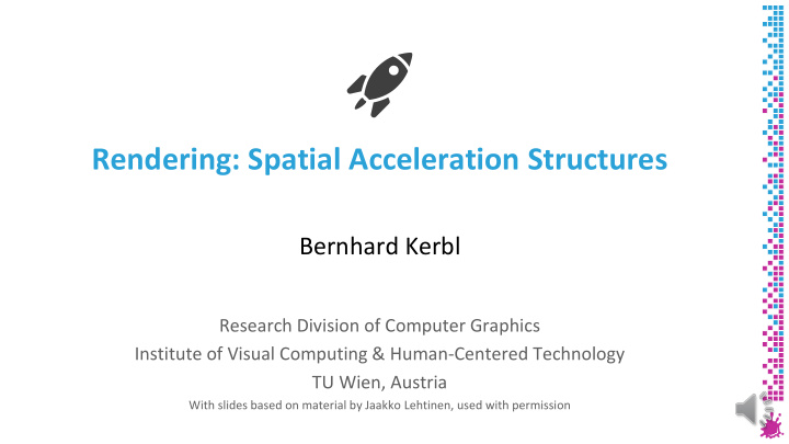 rendering spatial acceleration structures