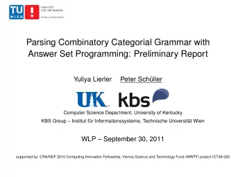 Parsing Combinatory Categorial Grammar with  Answer Set Programming: Preliminary Report  Yuliya
