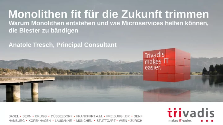 monolithen fit f r die zukunft trimmen