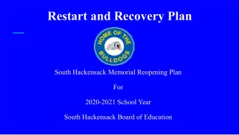 Restart and Recovery Plan  South Hackensack Memorial Reopening Plan  For  2020-2021 School Year