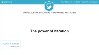 The power of iteration  Auriel Fournier  Instructor  DataCamp  Foundations of Functional