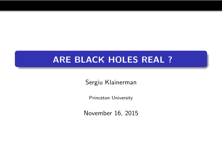 are black holes real