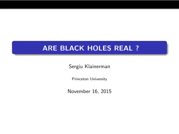 are black holes real