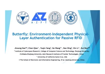 Butterfly: Environment-Independent Physical-  Layer Authentication for Passive RFID
