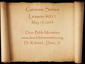 Genesis Series  Lesson #011  May 13, 2003  Dean Bible Ministries  www.deanbibleministries.org  Dr.