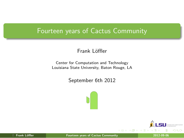 fourteen years of cactus community