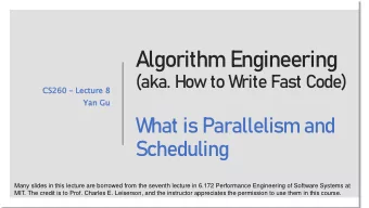 Algorithm Engineering  (aka. How to Write Fast Code)  CS26 S260  Lecture  cture 8  Yan  n Gu