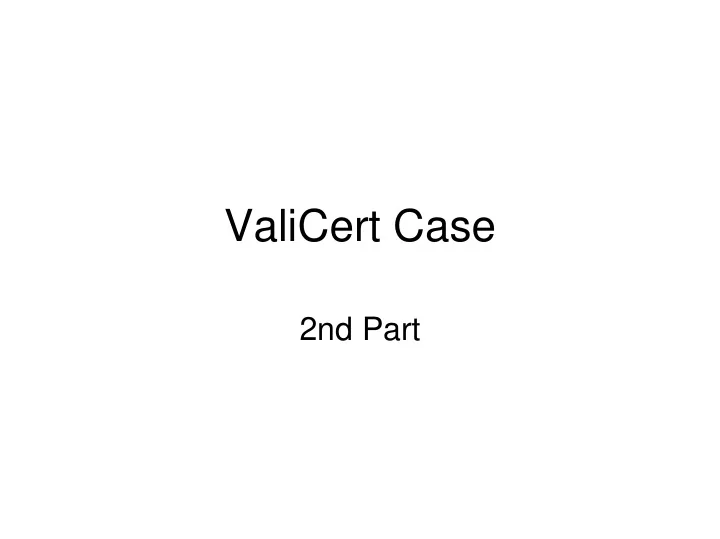 valicert case