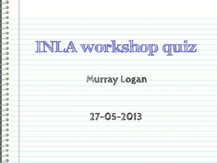 inla workshop quiz