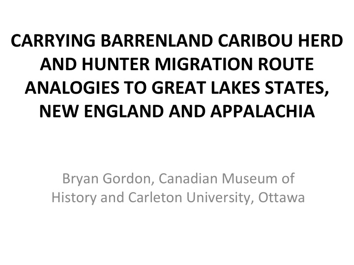 carrying barrenland caribou herd and hunter migration