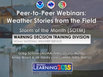 Weather Stories from the Field This is how we train  Online ILT Modules  In-Residence  (remote)