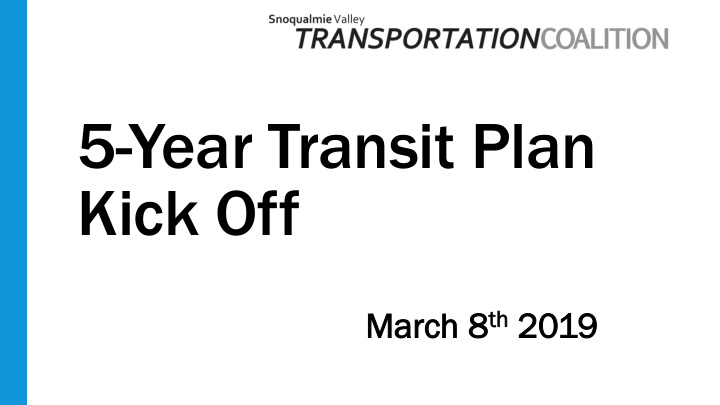 5 year transit plan kick off