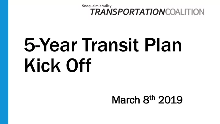 5 year transit plan kick off