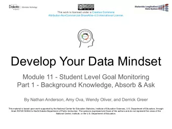 Develop Your Data Mindset  Module 11 - Student Level Goal Monitoring  Part 1 - Background