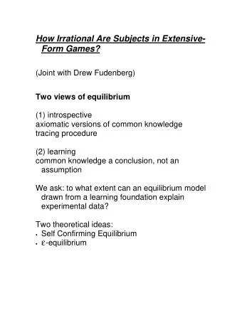 reached with positive probability under   behavior strategies  i  i  ( i map from