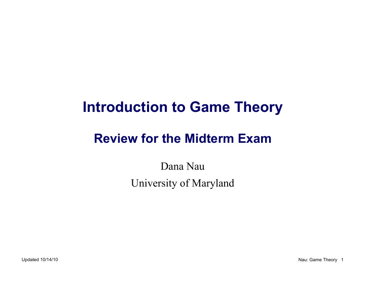 introduction to game theory review for the midterm exam