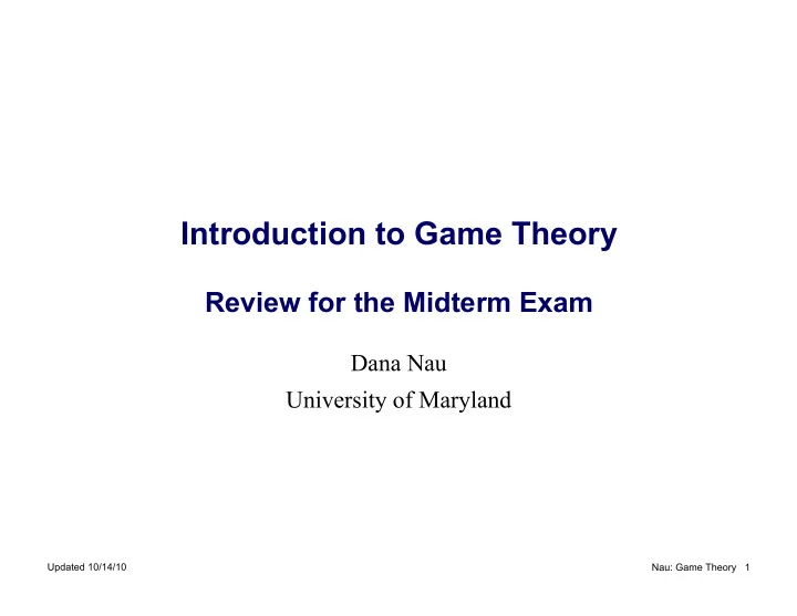 introduction to game theory review for the midterm exam