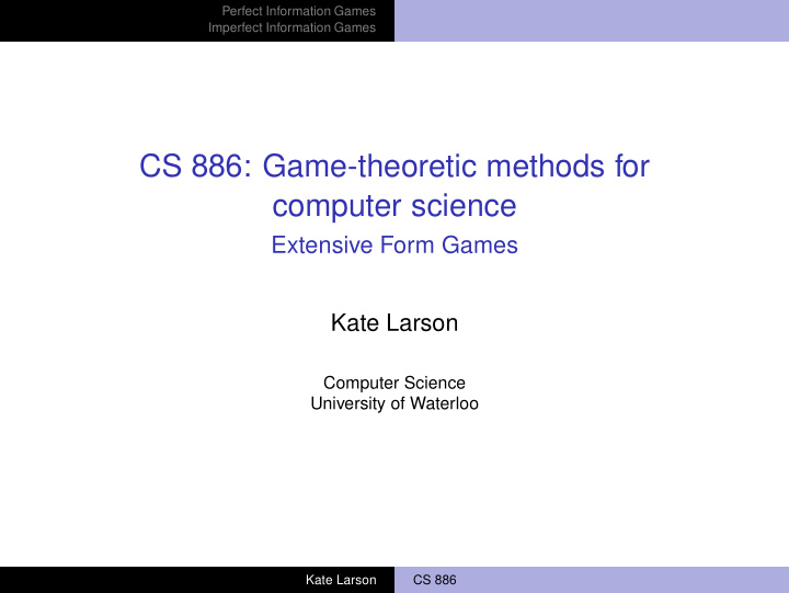 cs 886 game theoretic methods for computer science