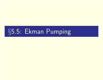 5.5: Ekman Pumping  Effective Depth of Ekman Layer.  2  Effective Depth of Ekman Layer.
