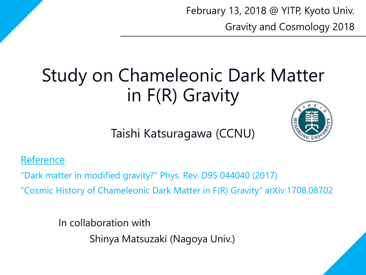 study on chameleonic dark matter