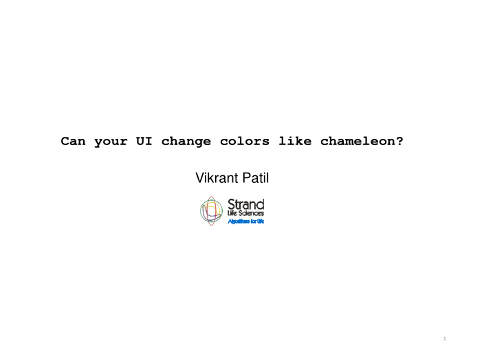 can your ui change colors like chameleon vikrant patil