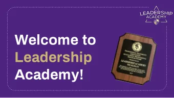 Welcome to  Leadership  Academy!  Meet the  LA Team!  Attendee Professional Pledge  To gain the