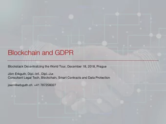 Blockchain and GDPR  Blockstack Decentralizing the World Tour, December 18, 2018, Prague  Jrn