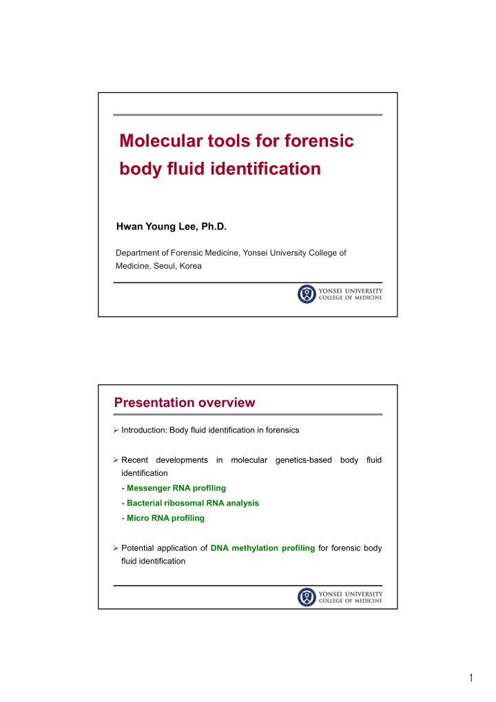 molecular tools for forensic body fluid identification