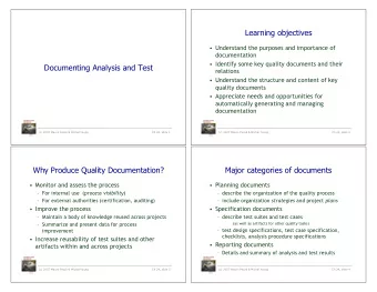 Learning objectives   Understand the purposes and importance of  documentation   Identify