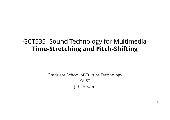 gct535 sound technology for multimedia time stretching