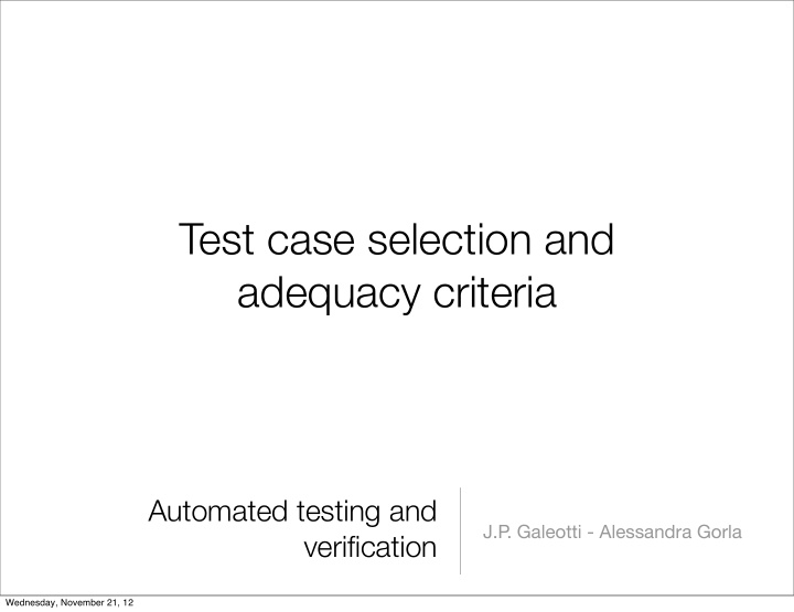 test case selection and adequacy criteria