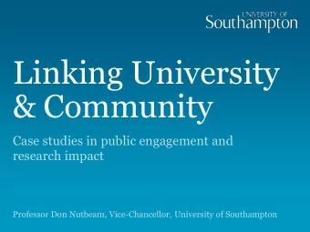 Linking University  &amp; Community  Case studies in public engagement and  research impact