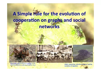 A  Simple  rule  for  the  evolu0on  of    coopera0on  on  graphs