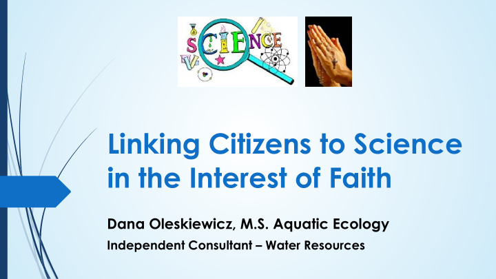 linking citizens to science in the interest of faith