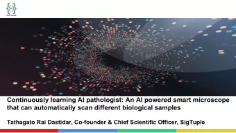 Continuously learning AI pathologist: An AI powered smart microscope  that can automatically scan