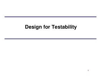 Design for Testability  1  Basic Concept  Design for testability (DFT)  Design techniques