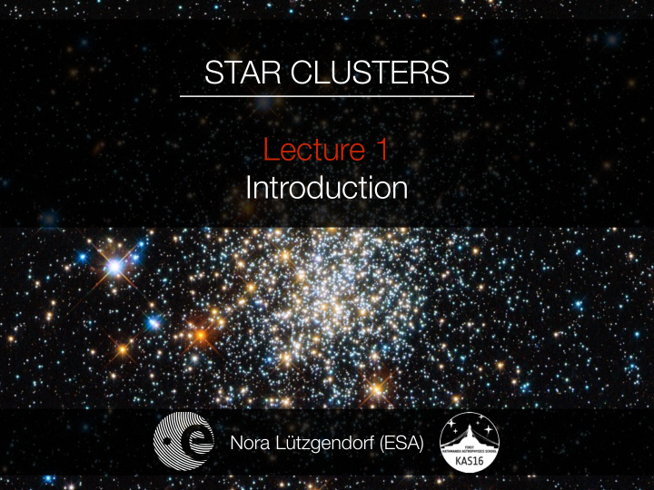 star clusters lecture 1 introduction