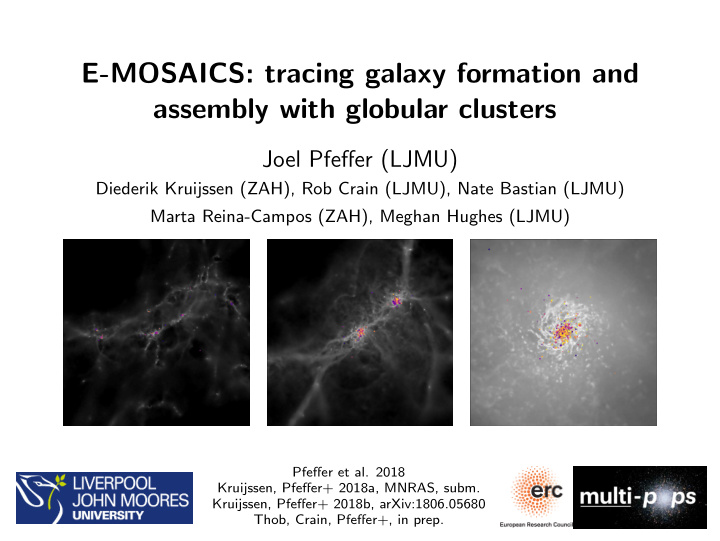 e mosaics tracing galaxy formation and assembly with