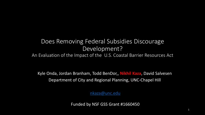 does removing federal subsidies discourage development
